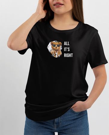 BAYAN TİŞÖRT BEAR,ALL  IT'S RIGHT