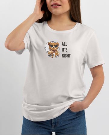 BAYAN TİŞÖRT BEAR,ALL  IT'S RIGHT